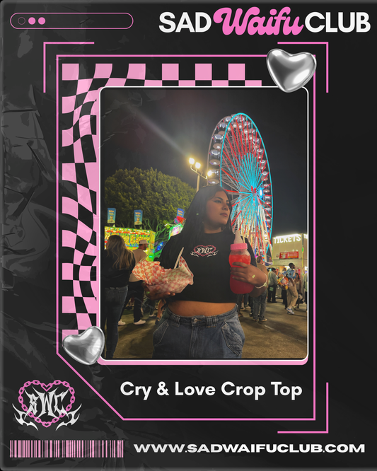 Cry & Love Crop Top