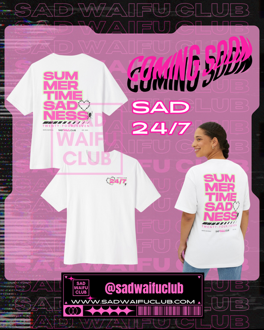 Sad 24/7 T-Shirt