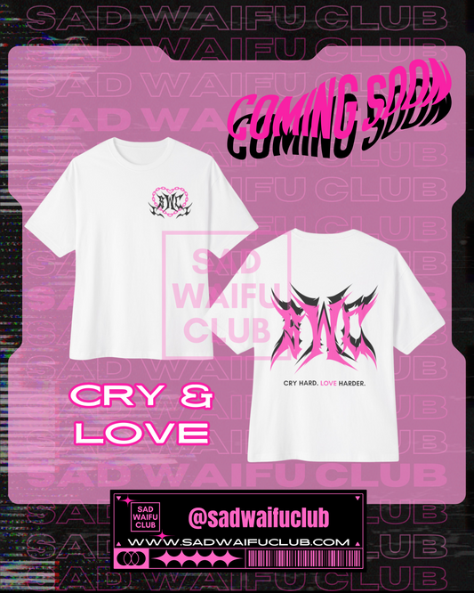 *Cry & Love Heavyweight Shirt